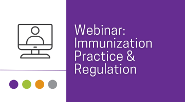 Webinar: Immunization Practice & Regulation (Sept. 9)